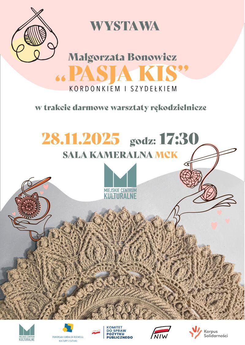 wystawa Małgorzaty Bonowicz PASJA KIS