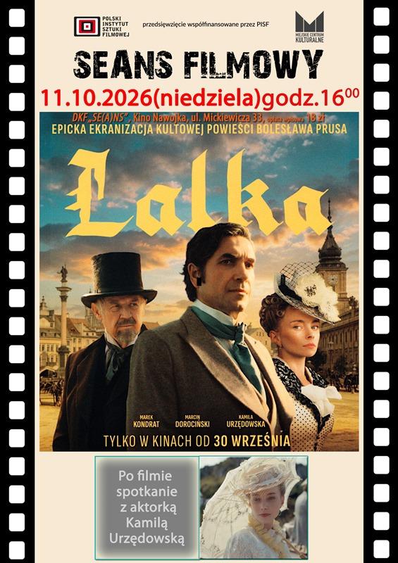DKF ZAPRASZA NA NOWĄ, SPEKTAKULARNĄ ODSŁONĘ „LALKI” ORAZ SPOTKANIE Z ODTWÓRCZYNIĄ GŁÓWNEJ ROLI – KAMILĄ URZĘDOWSKĄ