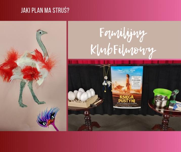 RELACJA Z FAMILIJNEGO KLUBU FILMOWEGO: TE NIESAMOWITE STRUSIE!