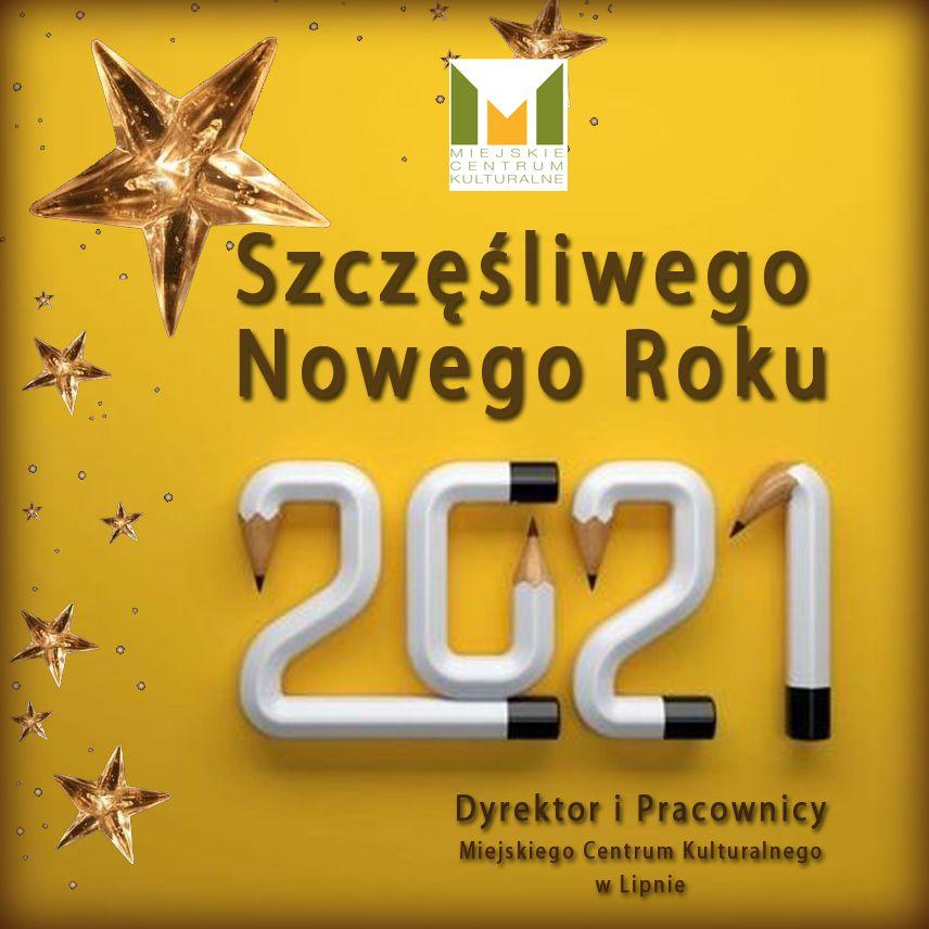 Szczęśliwego Nowego Roku 2021