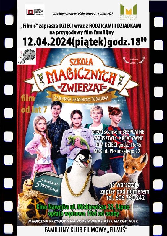 FAMILIJNY KLUB FILMOWY „FILMIŚ” ZAPRASZA na warsztaty oraz film przygodowy „SZKOŁA MAGICZNYCH ZWIERZAT. TAJEMNICA SZKOLNEGO PODWÓRKA”