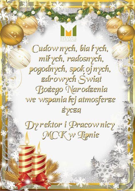 Wesołych Świąt życzy Dyrektor i Pracownicy MCK w Lipnie
