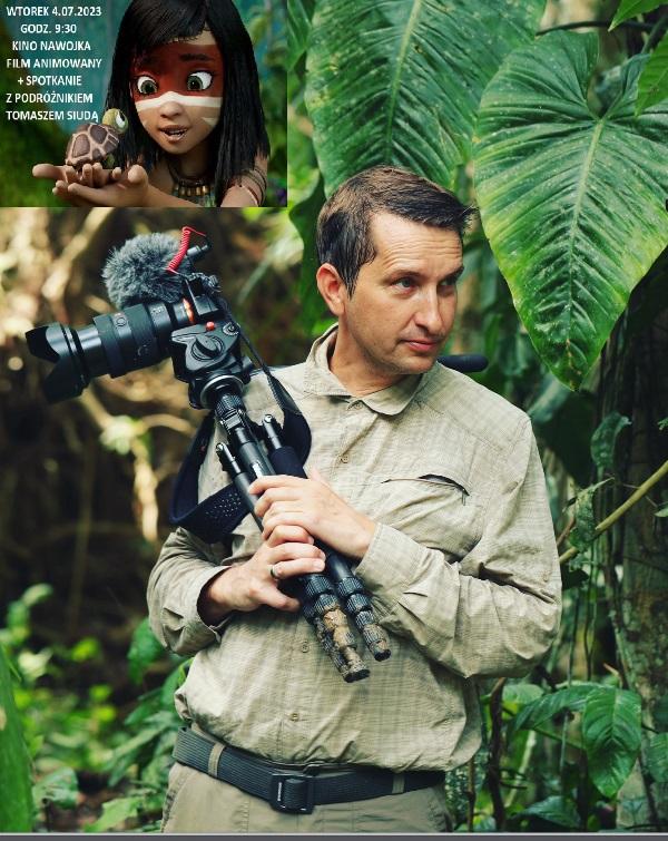 film animowany „Ainbo – strażniczka Amazonii” oraz spotkanie z podróżnikiem i fotografem Tomaszem Siudą