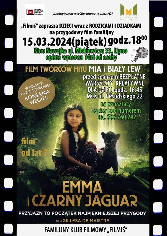 FAMILIJNY KLUB FILMOWY ZAPRASZA na warsztaty oraz film przygodowy „EMMA I CZARNY JAGUAR”